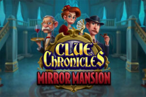 Clue Chronicles: Mirror Mansion Slot Review